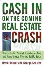 Cash In On the Coming Real Estate Crash